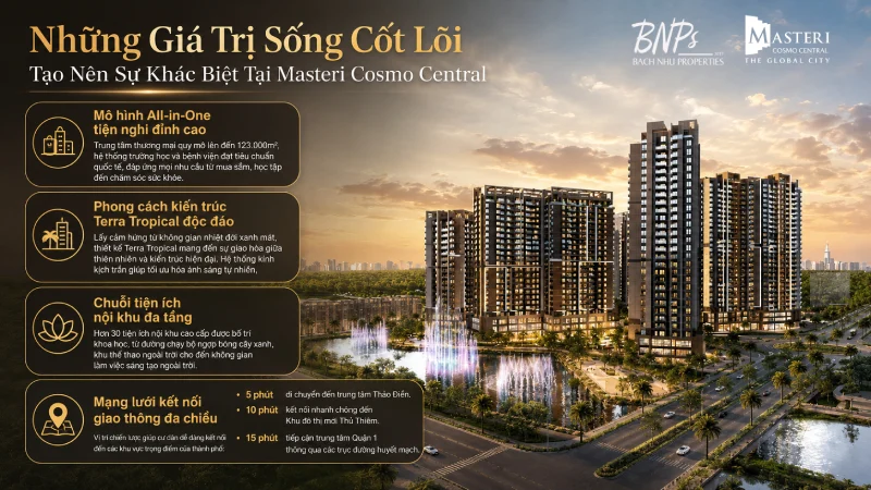 Những Giá Trị Sống Cốt Lõi Tạo Nên Sự Khác Biệt Tại Masteri Cosmo Central